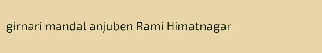 girnari mandal anjuben Rami Himatnagar
